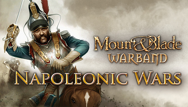 Steam：Mount & Blade: Warband - Napoleonic Wars
