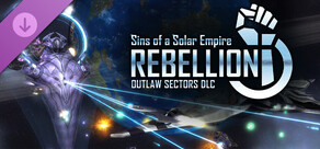 Sins of a Solar Empire: Rebellion® - Outlaw Sectors™ DLC