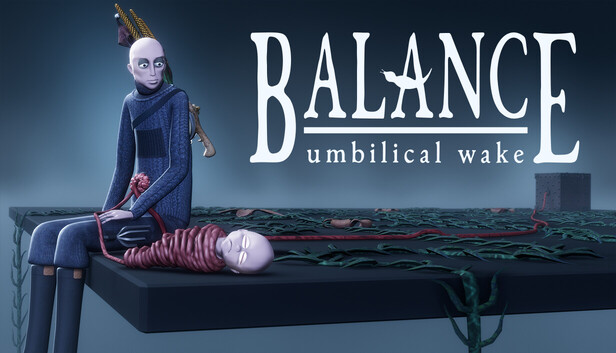 Balance: Umbilical Wake on Steam