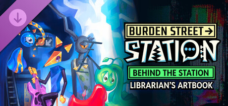 Burden Street Station: Behind the Station - Librarian's Artbook
