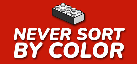 Never Sort By Color Events & Announcements :: Steam Community