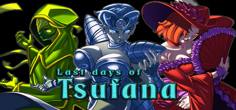 Last Days of Tsufana