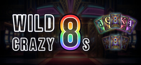 Wild Crazy 8s