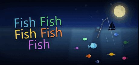 FishFishFishFishFish — Steam header