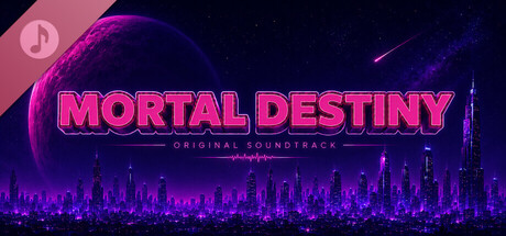 Mortal Destiny Soundtrack