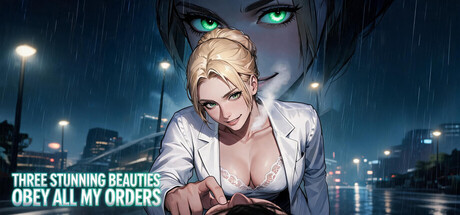 Three Stunning Beauties Obey All My Orders — Steam header