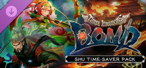 Three Kingdoms:BOND - Shu Time-Saver Pack -