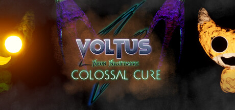 Voltus' Neon Nightmare - Colossal Cure