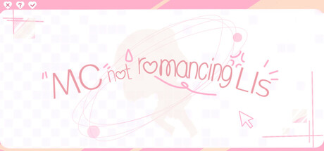 主角不想攻略 MC not romancing LIs