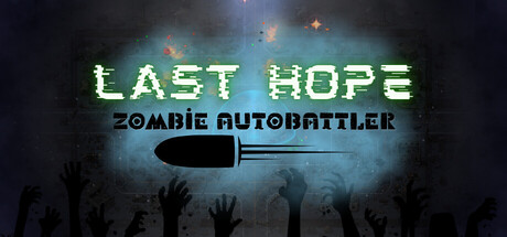 Last Hope: Zombie Autobattler — Steam header