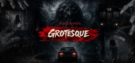 Scary Stories: Grotesque — Steam header