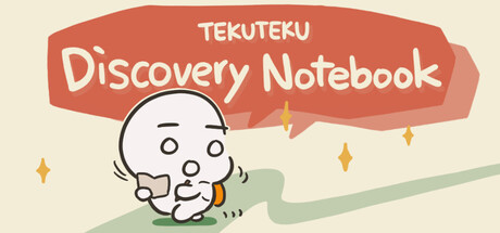 TEKUTEKU: Discovery Notebook