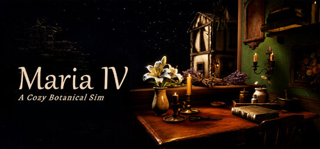 Maria IV: A Cozy Botanical Sim