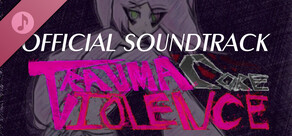 TraumaCore Violence Soundtrack