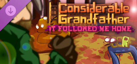 Considerable Grandfather - It Followed Me Home