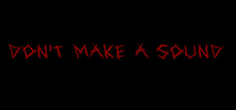 Don't Make a Sound — Steam header