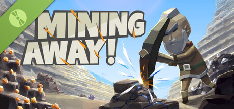 Mining Away! Demo