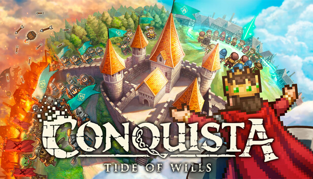 CONQUISTA: Tide of Wills