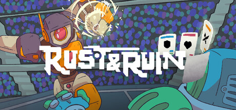 Rust & Ruin