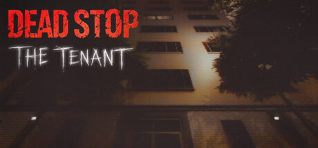 Dead Stop - The Tenant — Steam header