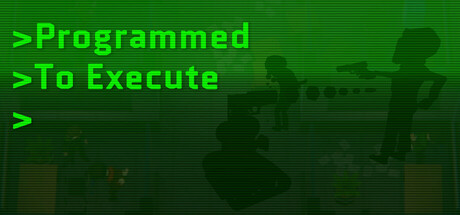 Programmed To Execute