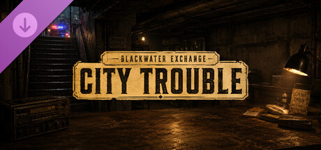 Blackwater Exchange - City Trouble