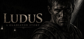 Ludus: A Gladiator Story