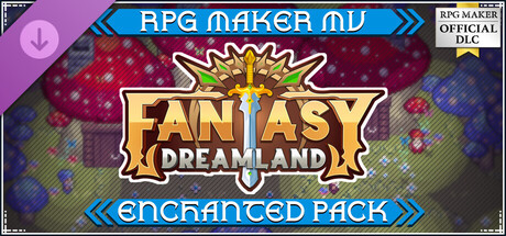 RPG Maker MV - Fantasy Dreamland - Enchanted Pack