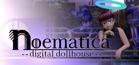 NOEMATICA: Digital Dollhouse — Steam header