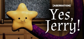 [ABERRATION] Yes,Jerry!