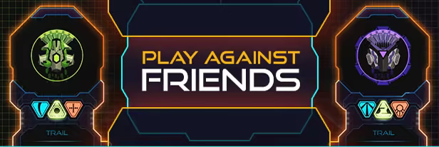 Play Against Friends