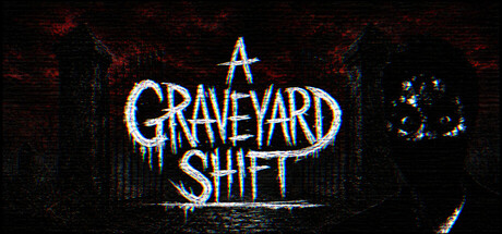 A Graveyard Shift
