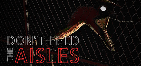 Don't Feed The Aisles