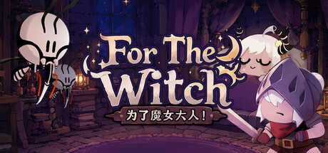 For The Witch