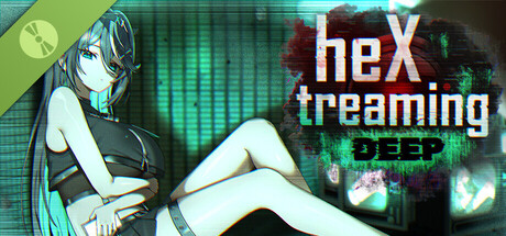 hextreaming:deep demo