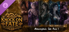 Knock on Fate：Metamorphosis Skin Pack I