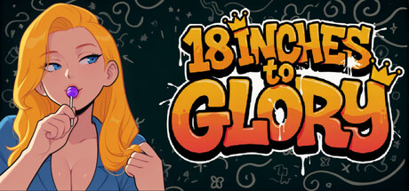 18 Inches to Glory — Steam header