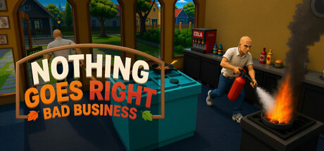 Nothing Goes Right: Bad Business — Steam header