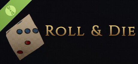 Roll and Die Demo