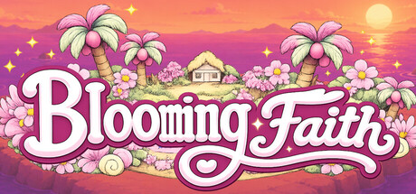 Blooming Faith — Steam header