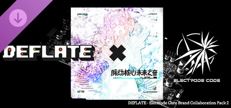DEFLATE - Electrode Core Brand Collaboration Pack 2