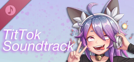 TitTok Soundtrack