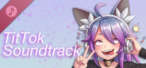 TitTok Soundtrack