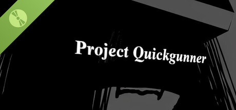 Project Quickgunner: Initial Run