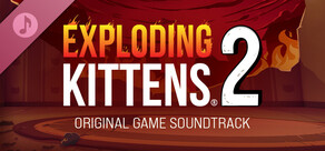 Exploding Kittens® 2 Soundtrack