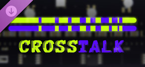 Crosstalk: The Story