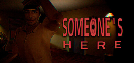 Someone's Here — Steam header