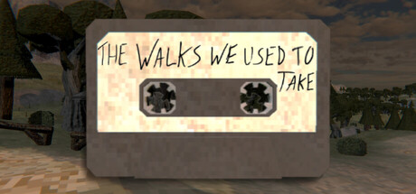 The Walks We Used To Take — Steam header