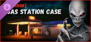 [HERROR] Gas Station Case - Supporter Pack
