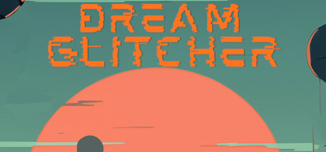 Dream Glitcher